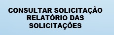 Consultar Solicitação - Relatório das Solicitações